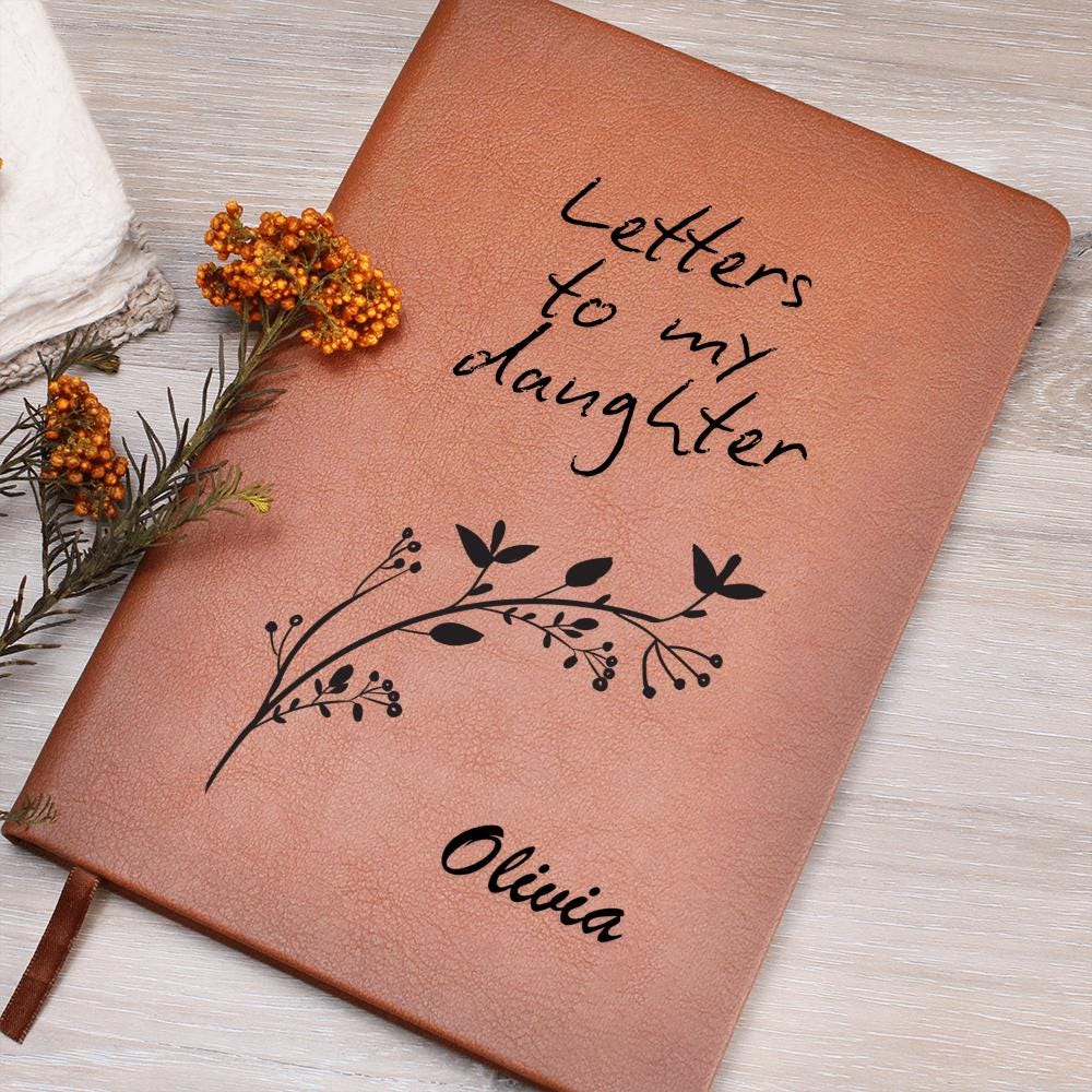 Journal Birthday Letters, Letters to My Daughter Personalized Journal  Journal Custom Journal Notebook Gift for Daughter Letters